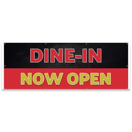 Signmission Dine in Now Open Banner Concession Stand Food Truck Single Sided B-96-30047